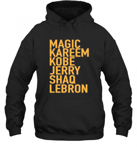 Magic Kareem Kobe Jerry Shaq Lebron T-Shirt Unisex Hoodie