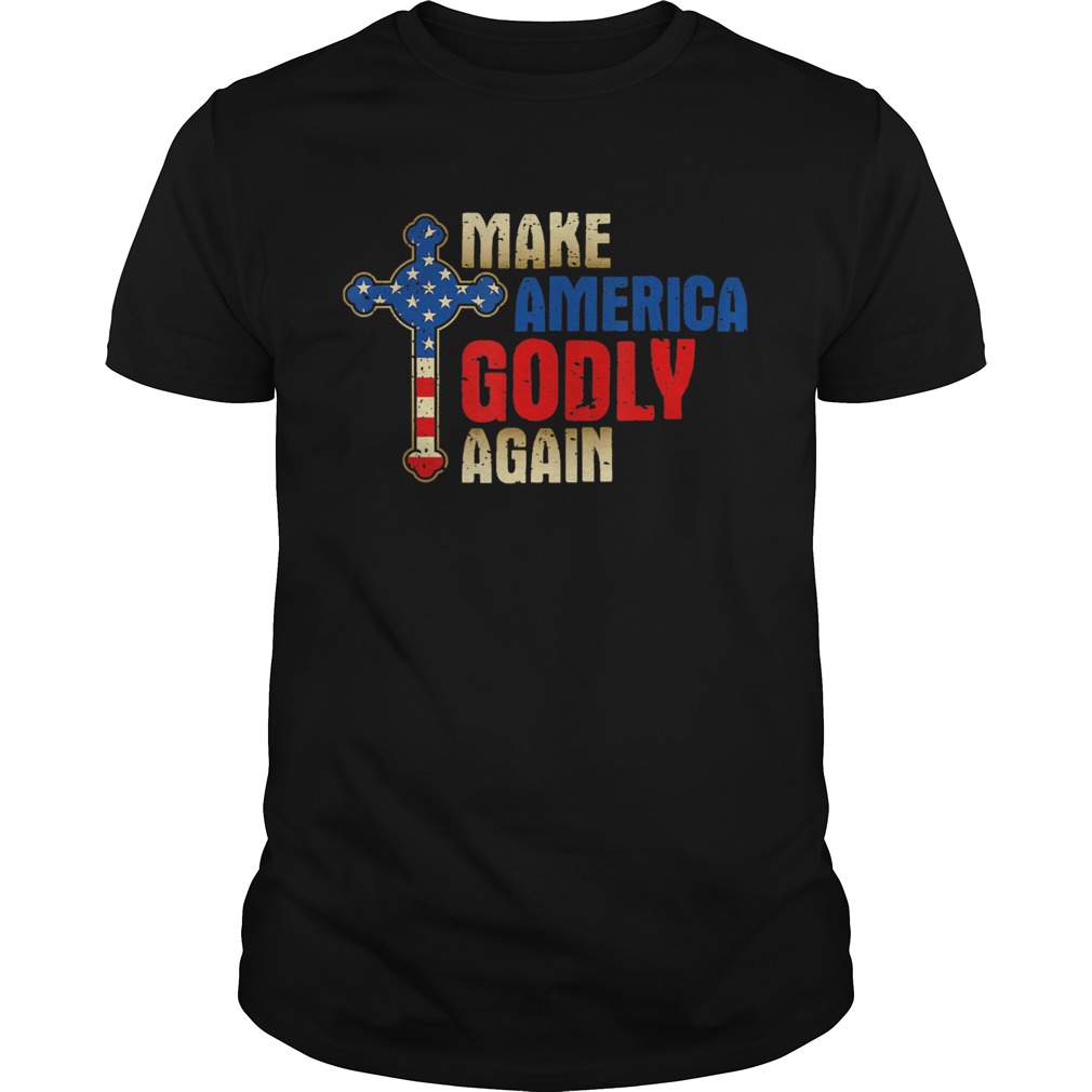 Make America Godly Again Pro Trump USA shirt - Trend Tee Shirts Store