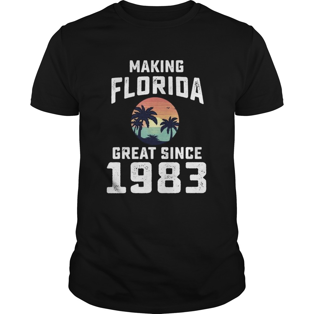 Make Florida Great Since 1983 shirt