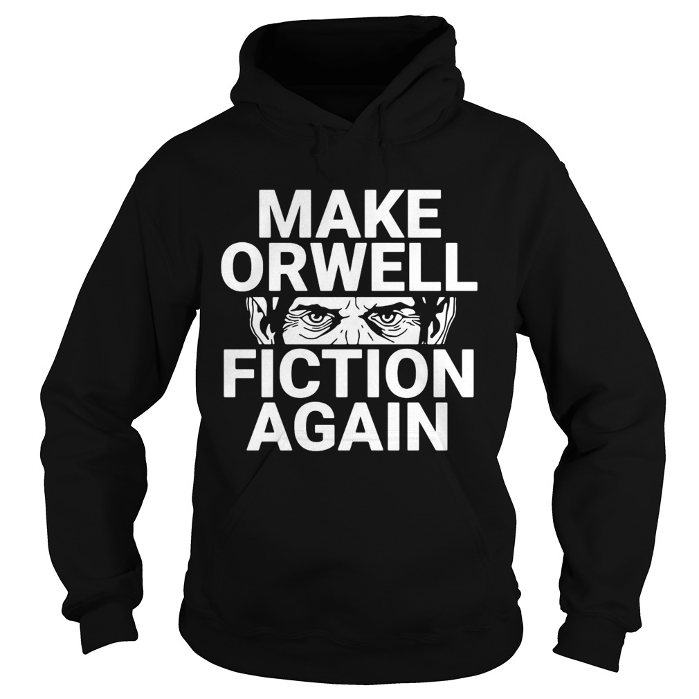 Make Orwell Fiction Again Premium Dual Blend Hoodie
