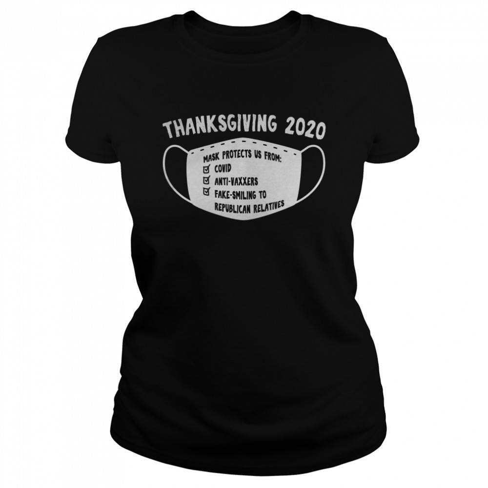 Mask Protect Funny Thanksgiving 2020 Great Classic Women's T-shirt