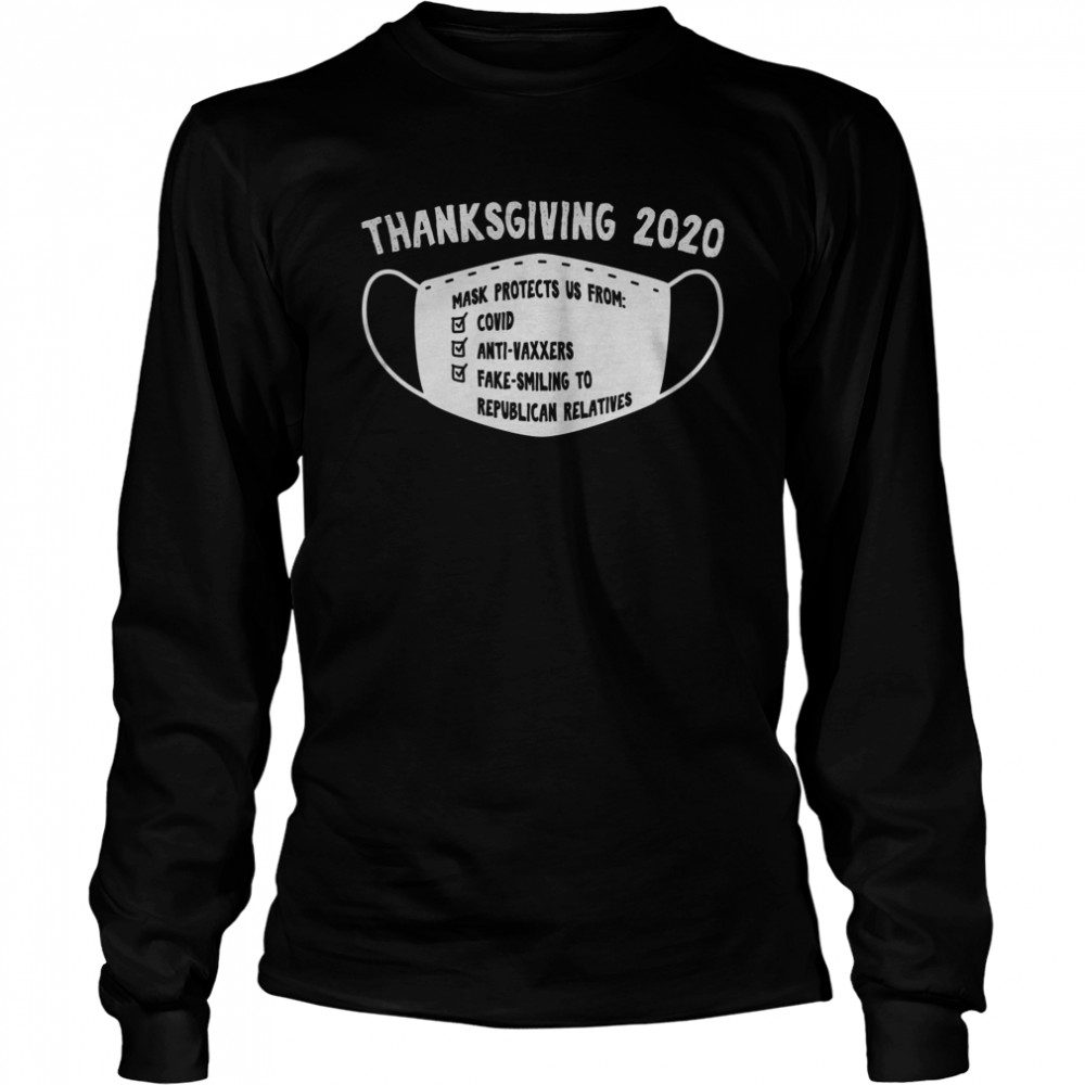 Mask Protect Funny Thanksgiving 2020 Great Long Sleeved T-shirt