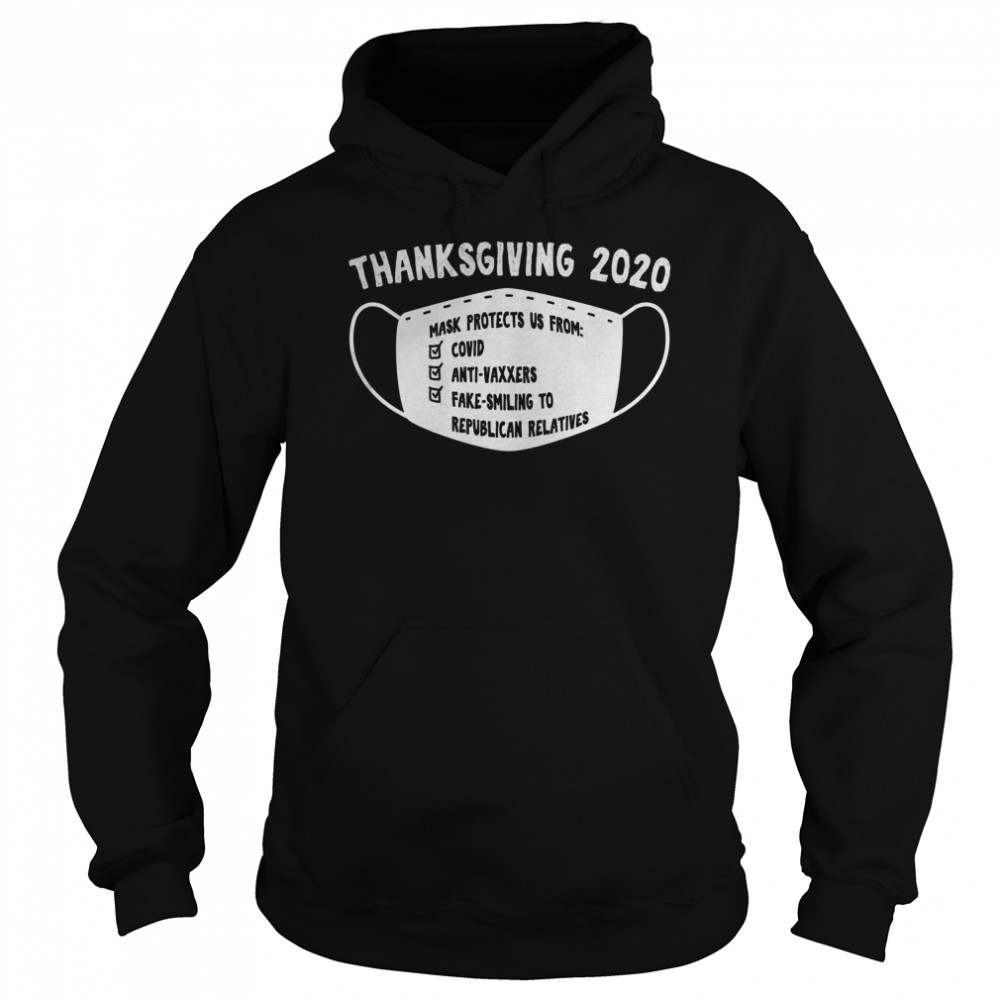 Mask Protect Funny Thanksgiving 2020 Great Unisex Hoodie