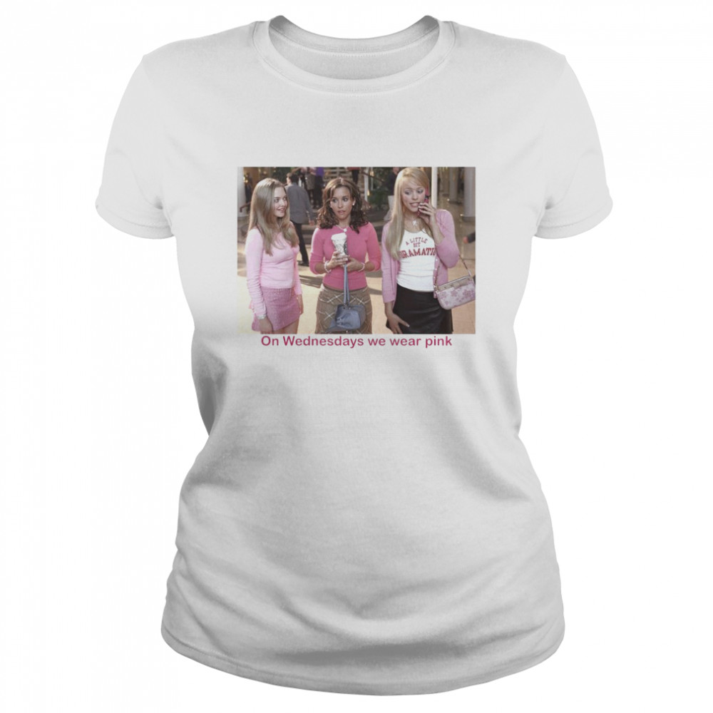 Mean Girls On Wednesdays We Wear Pink Classic Women's T-shirt