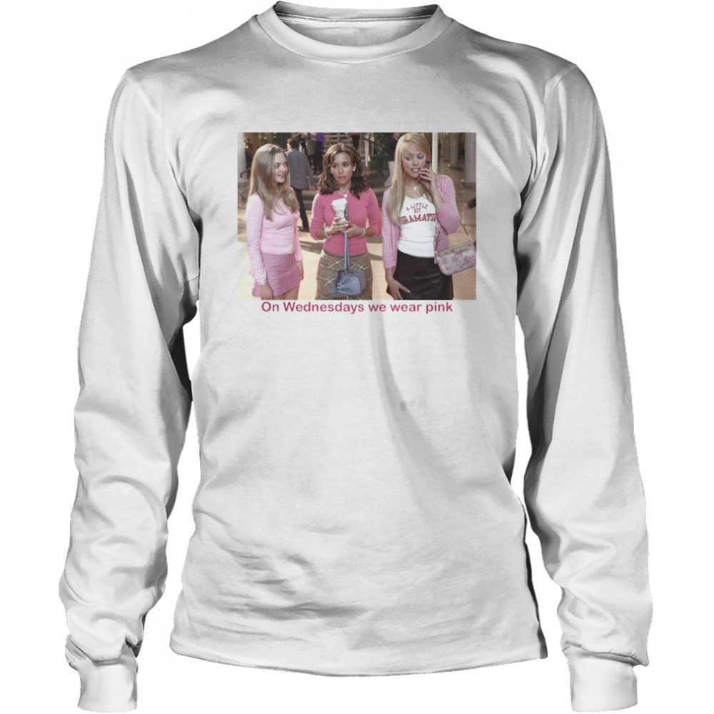Mean Girls On Wednesdays We Wear Pink Long Sleeved T-shirt