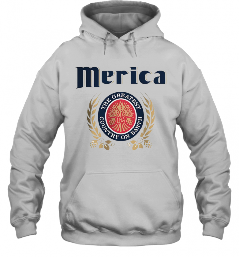 Merica The Greatest Country On Earth T-Shirt Unisex Hoodie