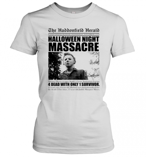 Michael Myers The Haddonfield Herald Halloween Night Massacre T-Shirt Classic Women's T-shirt