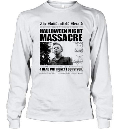 Michael Myers The Haddonfield Herald Halloween Night Massacre T-Shirt Long Sleeved T-shirt 