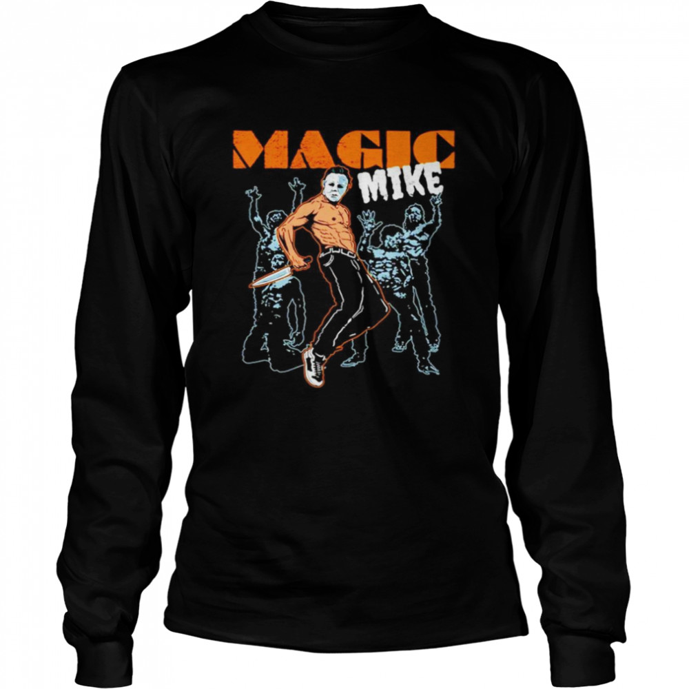 Michael Myers magic mike Halloween Long Sleeved T-shirt