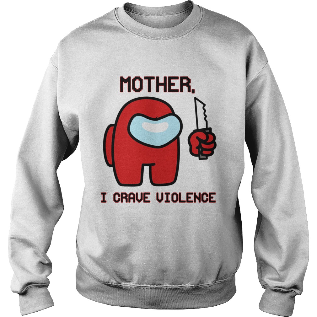 Mother I Crave Violence Sweatshirt