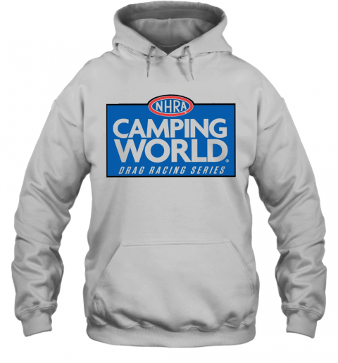 NHRA Camping World Drag Racing Series T-Shirt Unisex Hoodie