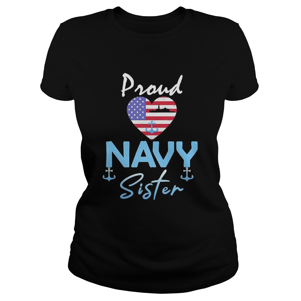 Navy US VeteranNavy Sister ShirtProud Navy Sister Classic Ladies