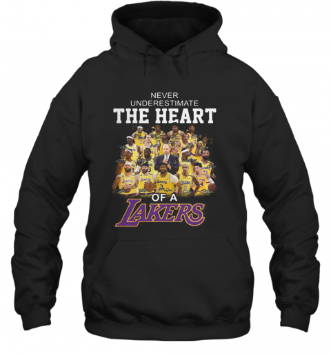Never Underestimate The Heart Of A Lakers Signature T-Shirt Unisex Hoodie