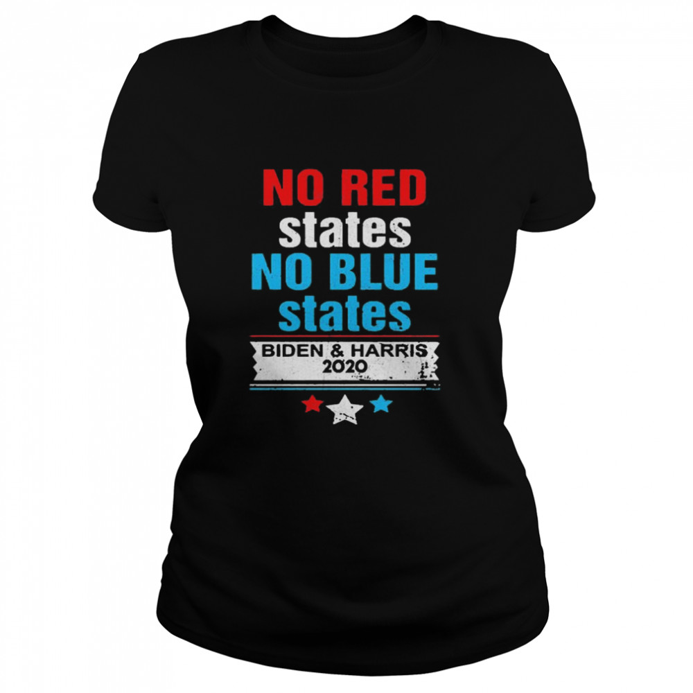 No Red States No Blue States Biden Harris 2020 Classic Women's T-shirt