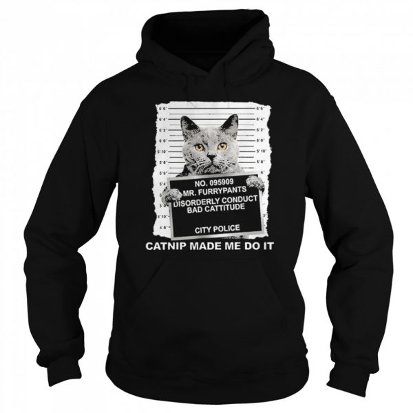 No.095909 Mr Furrypants Disorderly Conduct Bad Cattitude City Police  Unisex Hoodie