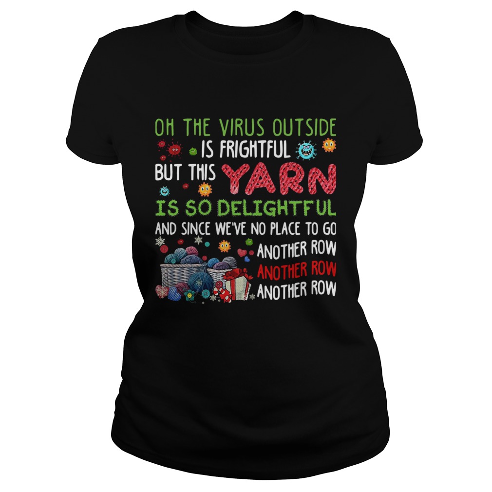 Oh The Virus Outside Is Frightful But This Yarn Is So Delightful And Since Weve No Place To Go Ano Classic Ladies