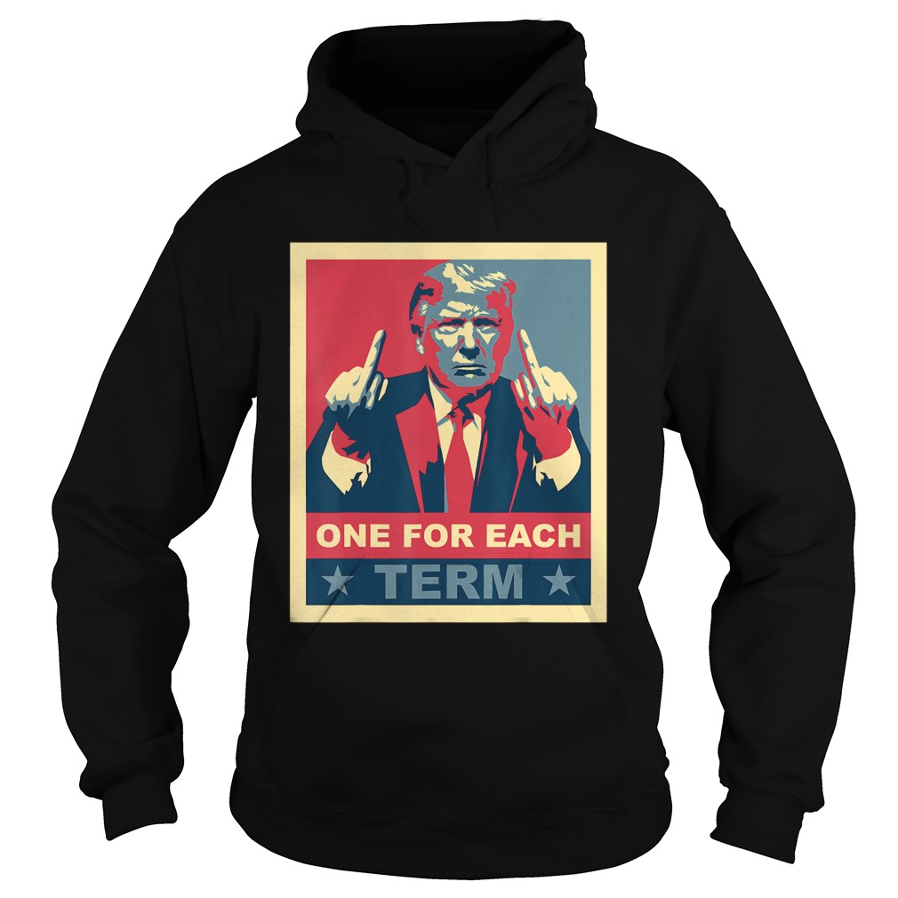 One For Each Term Pro Donald Trump Republican Conservative Hoodie