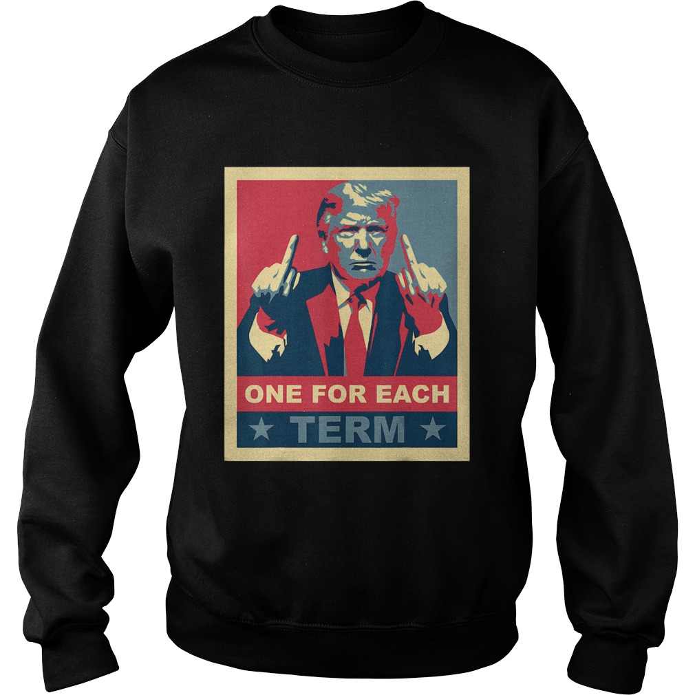 One For Each Term Pro Donald Trump Republican Conservative Sweatshirt