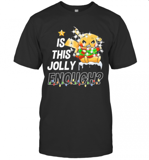 Pikachu Is This Jolly Enough Merry Christmas T-Shirt Classic Men's T-shirt
