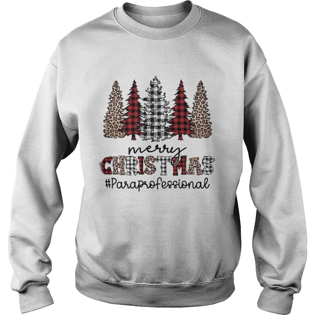 Pines Merry Christmas Paraprofexssional Sweatshirt