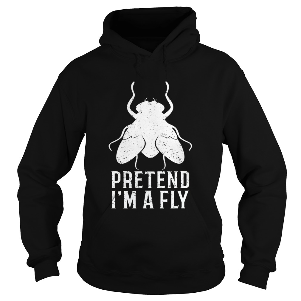 Pretend Im a Fly Funny Halloween Hoodie