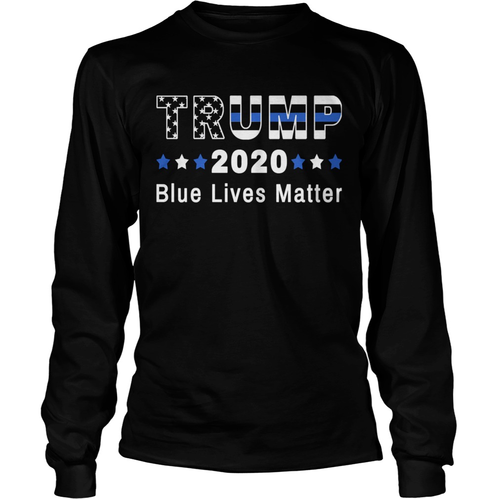 Pro Trump 2020 Blue Lives Matter Trump Thin Blue Line Flag Long Sleeve