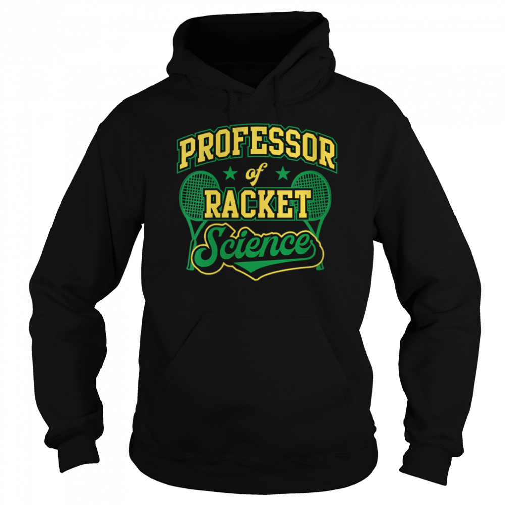 Professor of Racket Science Tennis Yellow Green Unisex Hoodie