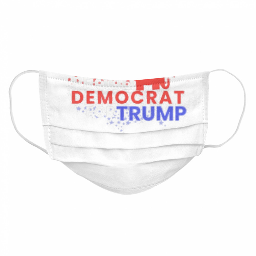 Proud Democrats For Trump Flag US Cloth Face Mask