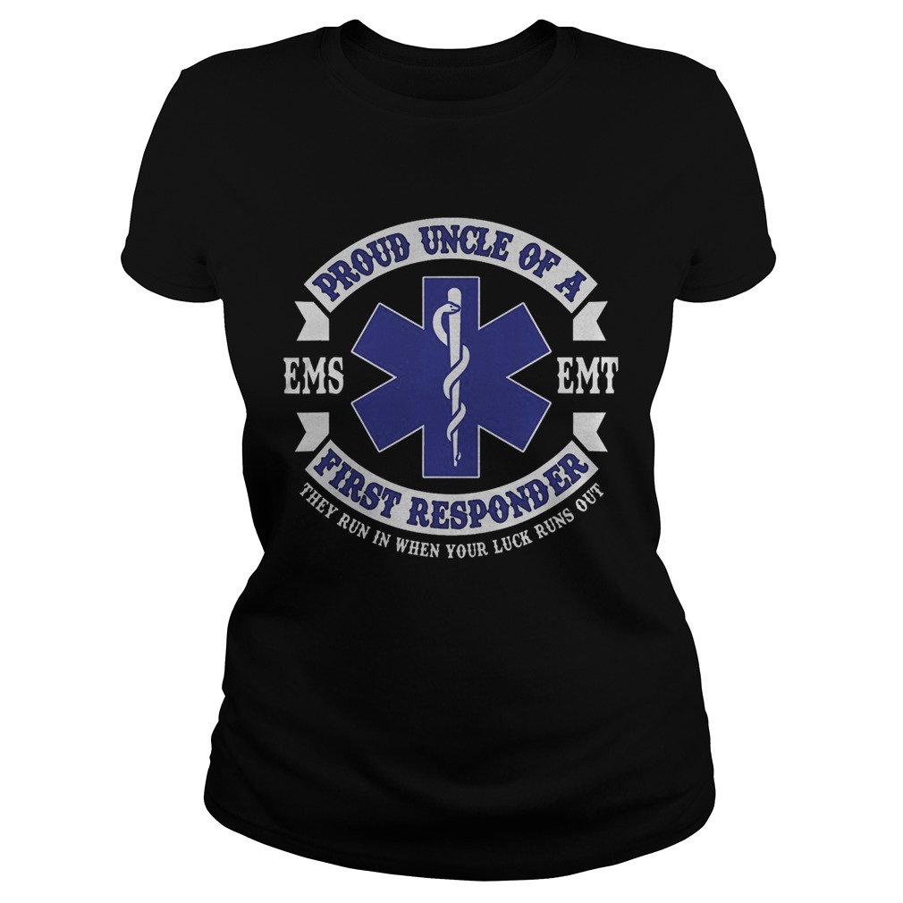 Proud Uncle First Responder EMS EMT Novelty shirt - Trend Tee Shirts Store