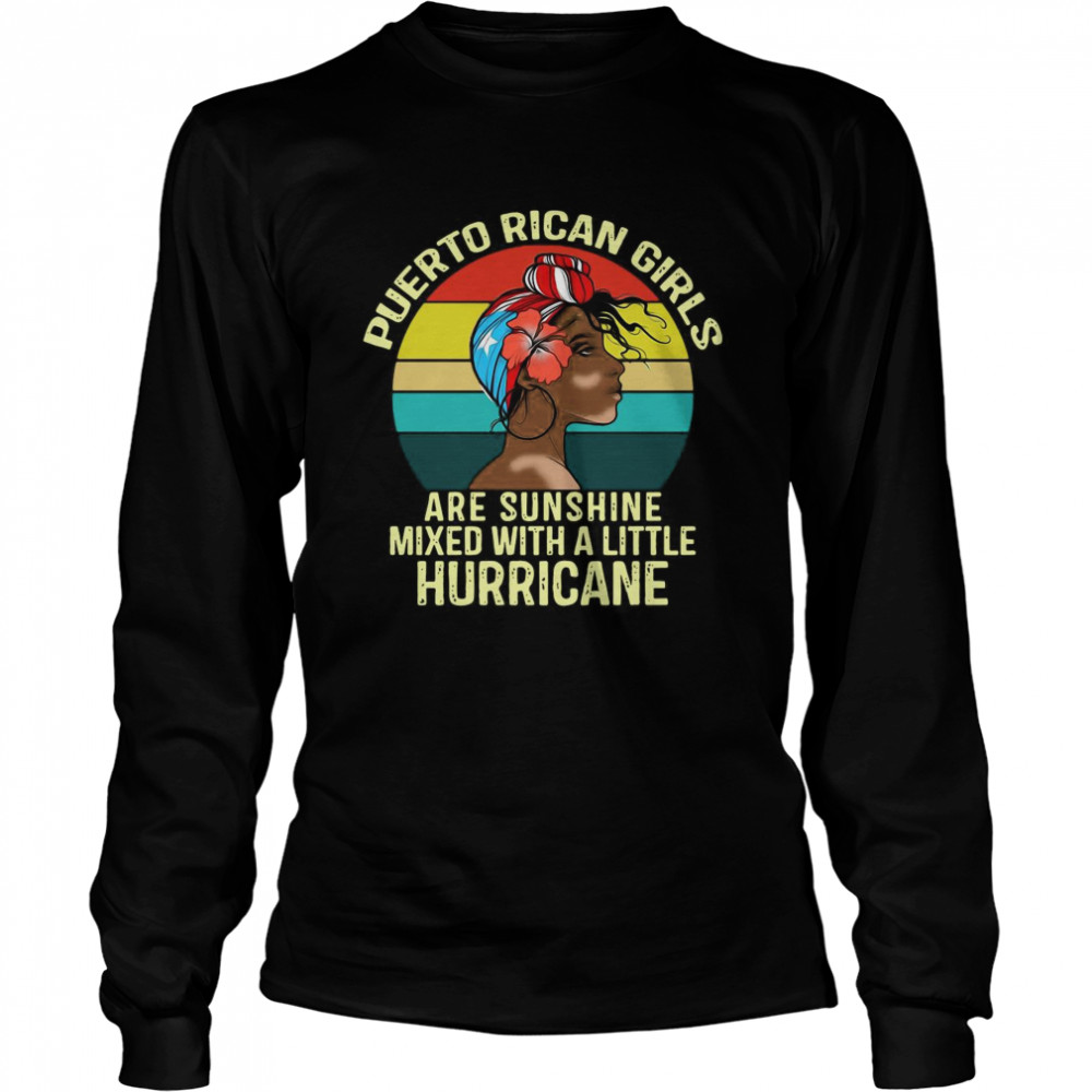 Puerto Rican Girls Are Sunshine Mixed With A Little Hurricane Vintage Long Sleeved T-shirt