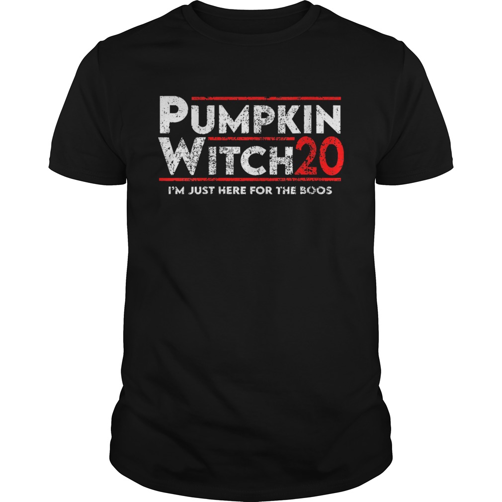 Pumpkin Witch Halloween Election 2020 Im Just Here For The Boos shirt