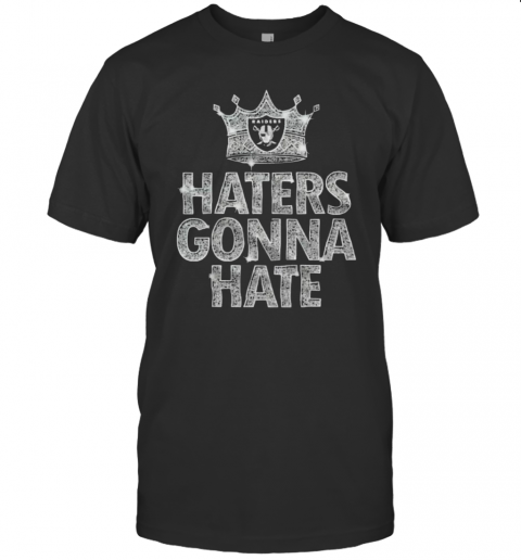 Raiders Haters Gonna Hate T-Shirt Classic Men's T-shirt