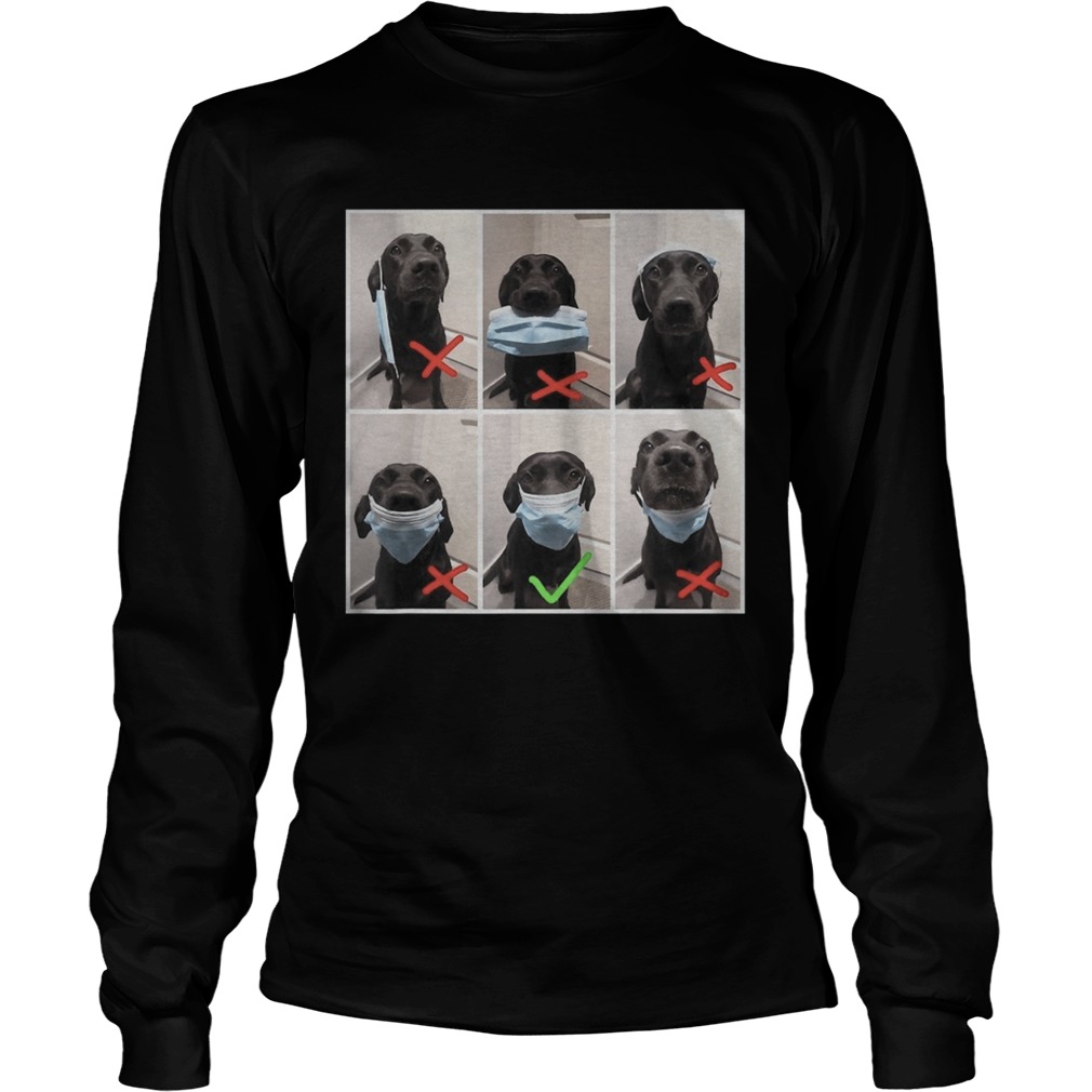 Real dog wear face mask wrong and right social distance Long Sleeve