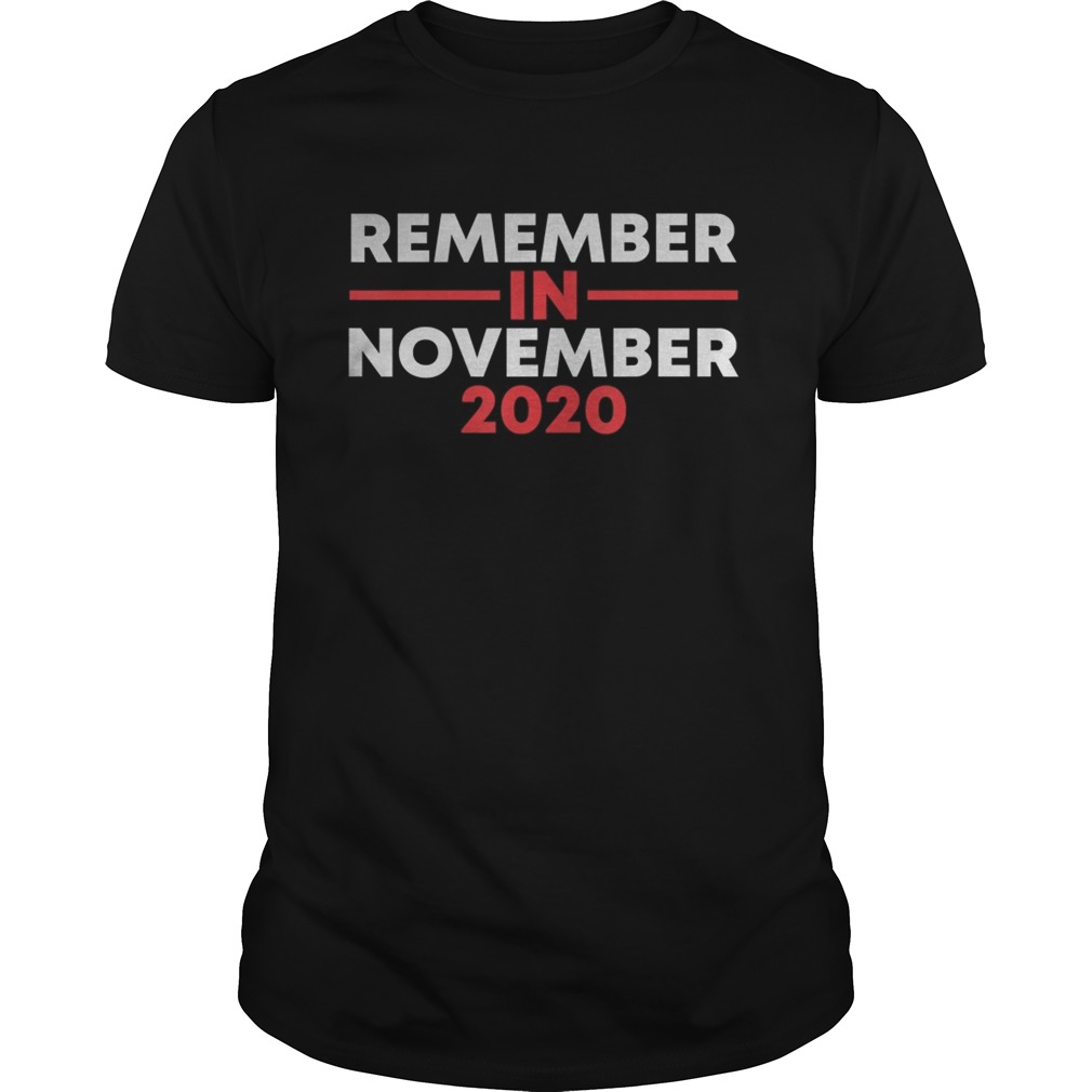 Remember in November shirt