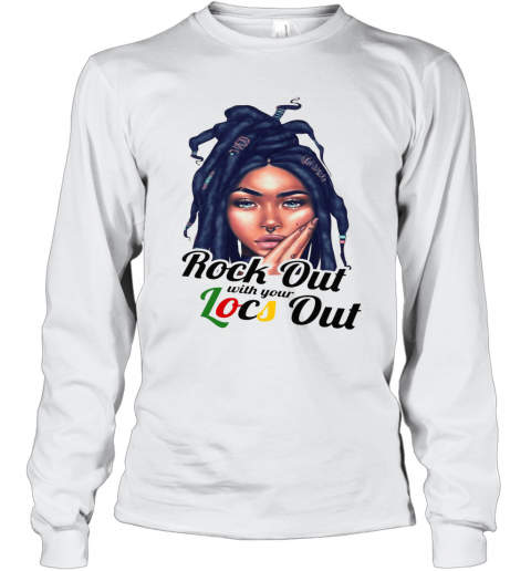Rock Out With Your Locs Out T-Shirt Long Sleeved T-shirt 