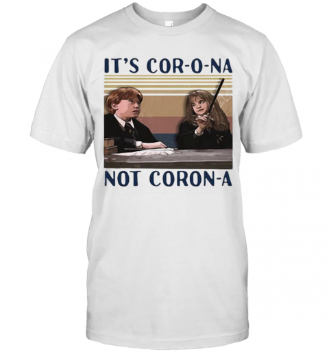 Ron Weasley And Hermione Granger It'S Cor O Na Not Coron A Vintage Retro T-Shirt