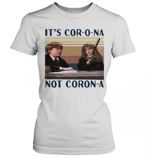 Ron Weasley And Hermione Granger It'S Cor O Na Not Coron A Vintage Retro T-Shirt Classic Women's T-shirt
