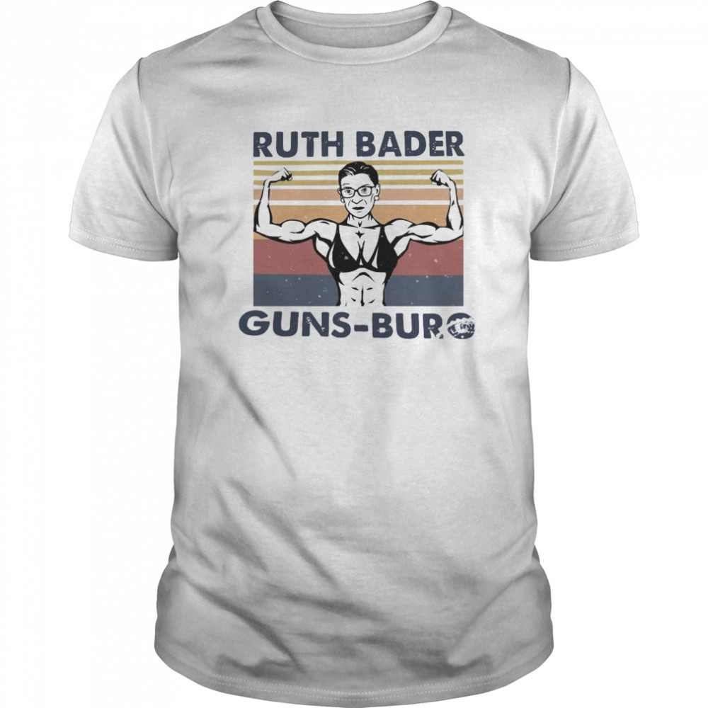 Ruth Bader Guns Burg Vintage shirt