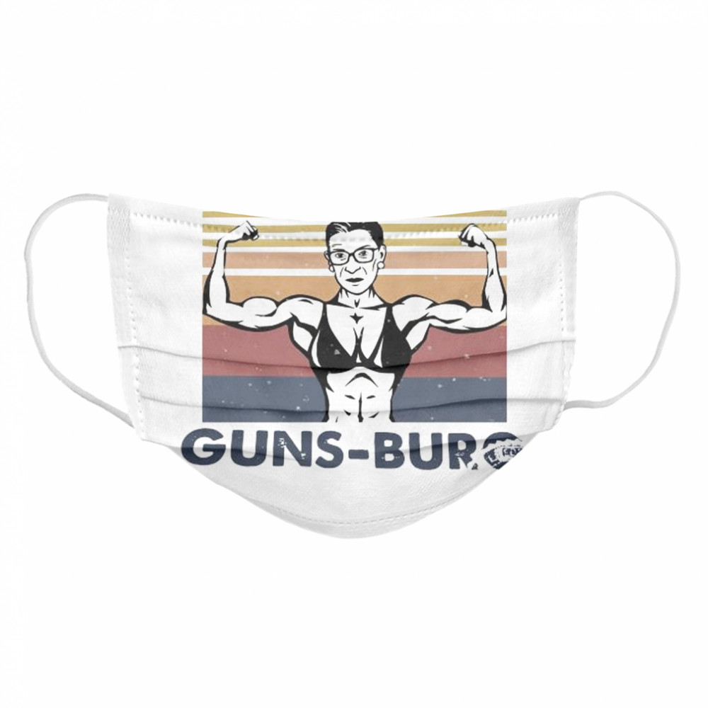 Ruth Bader Guns Burg Vintage Cloth Face Mask