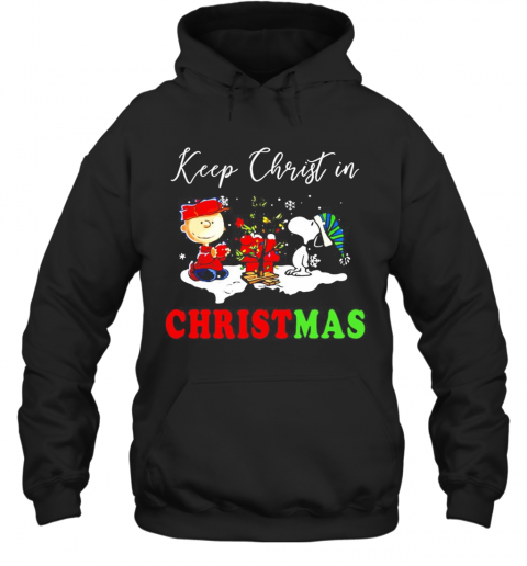 Snoopy And Charibow Keep Christ In Christmas T-Shirt Unisex Hoodie