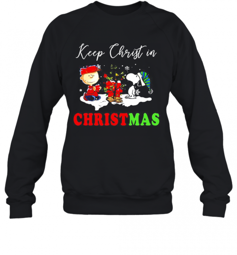 Snoopy And Charibow Keep Christ In Christmas T-Shirt Unisex Sweatshirt