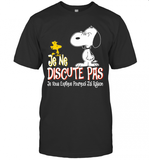 Snoopy And Woodstock Je Ne Discute Pas Je Vous Explique Pourquoi J'Ai Raison T-Shirt Classic Men's T-shirt