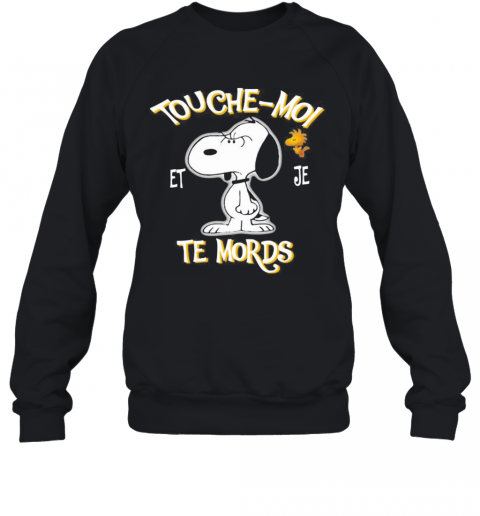 Snoopy And Woodstock Touche Moi Et Je Te Mords T-Shirt Unisex Sweatshirt