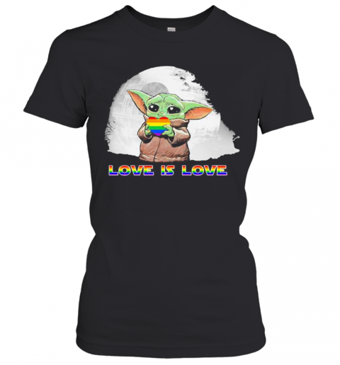Star Wars Baby Yoda Love Is Love Lgbt T-Shirt Classic Women's T-shirt