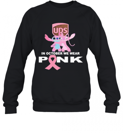 Stitch And Girlfriend Ups In October We Wear Pink Breast Cancer Awareness T-Shirt Unisex Sweatshirt