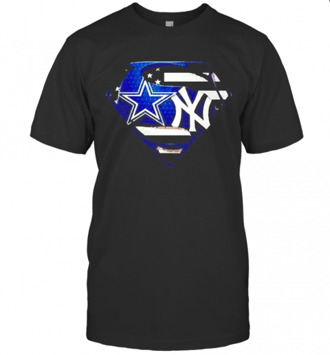 Superman Dallas Cowboys And New York Yankees T-Shirt