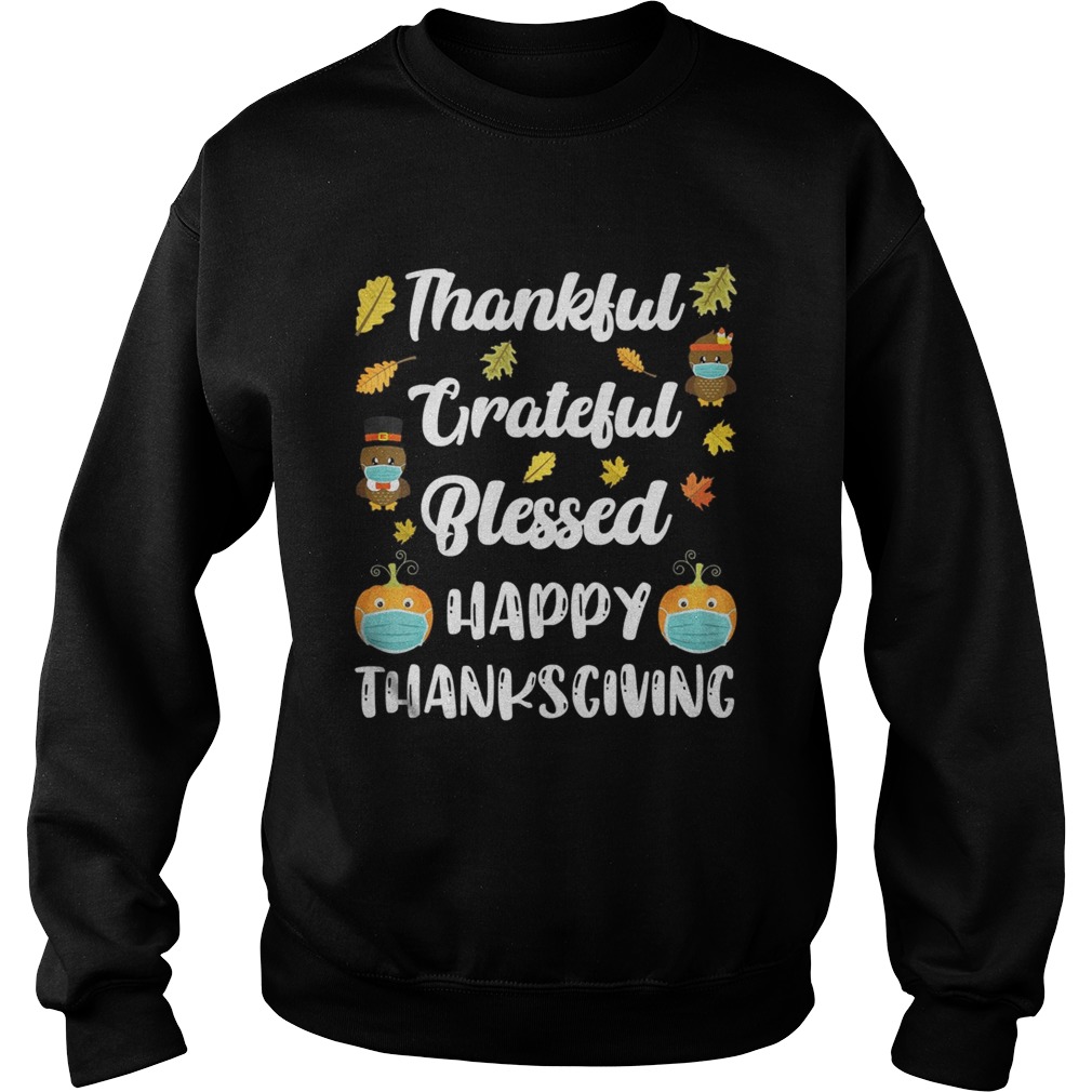 Thankful Grateful Blessed Happy Thanksgiving Turkey Day Sweatshirt
