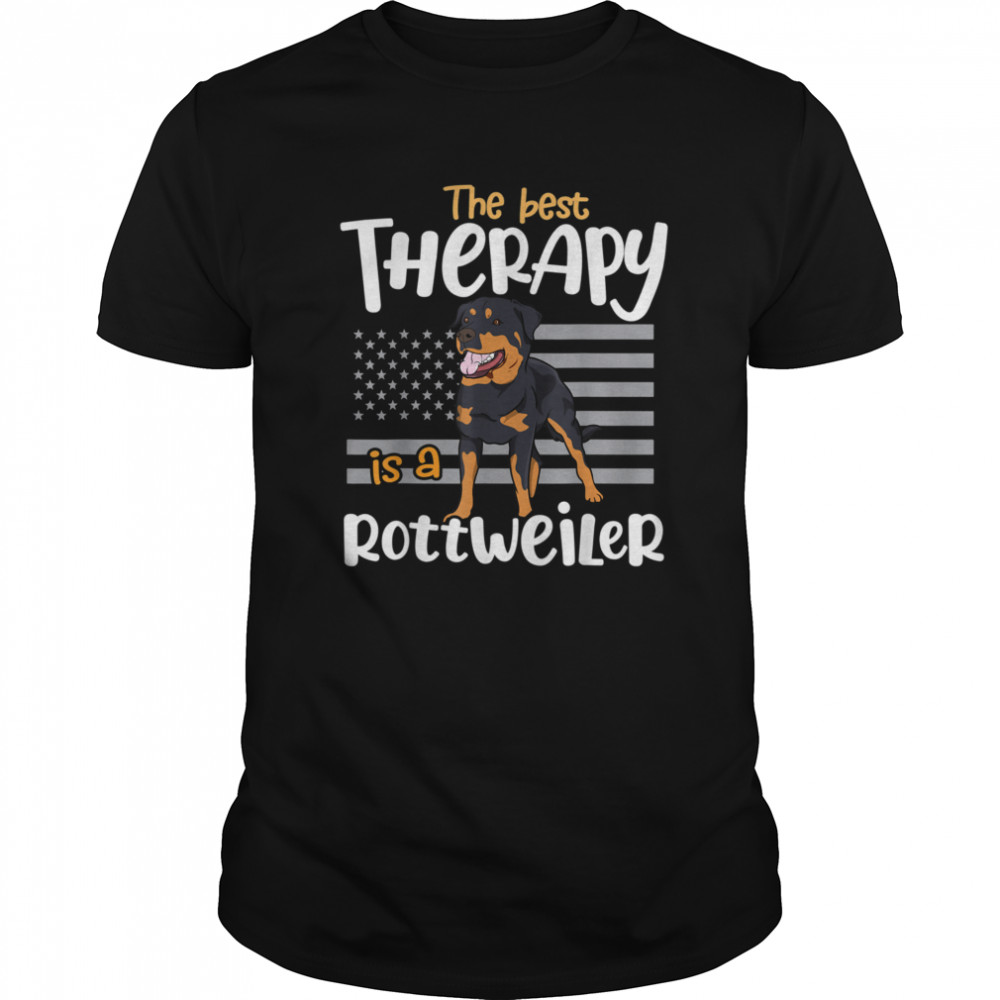 The Best Therapy Rottweiler Rottie Dog Mom Dad shirt