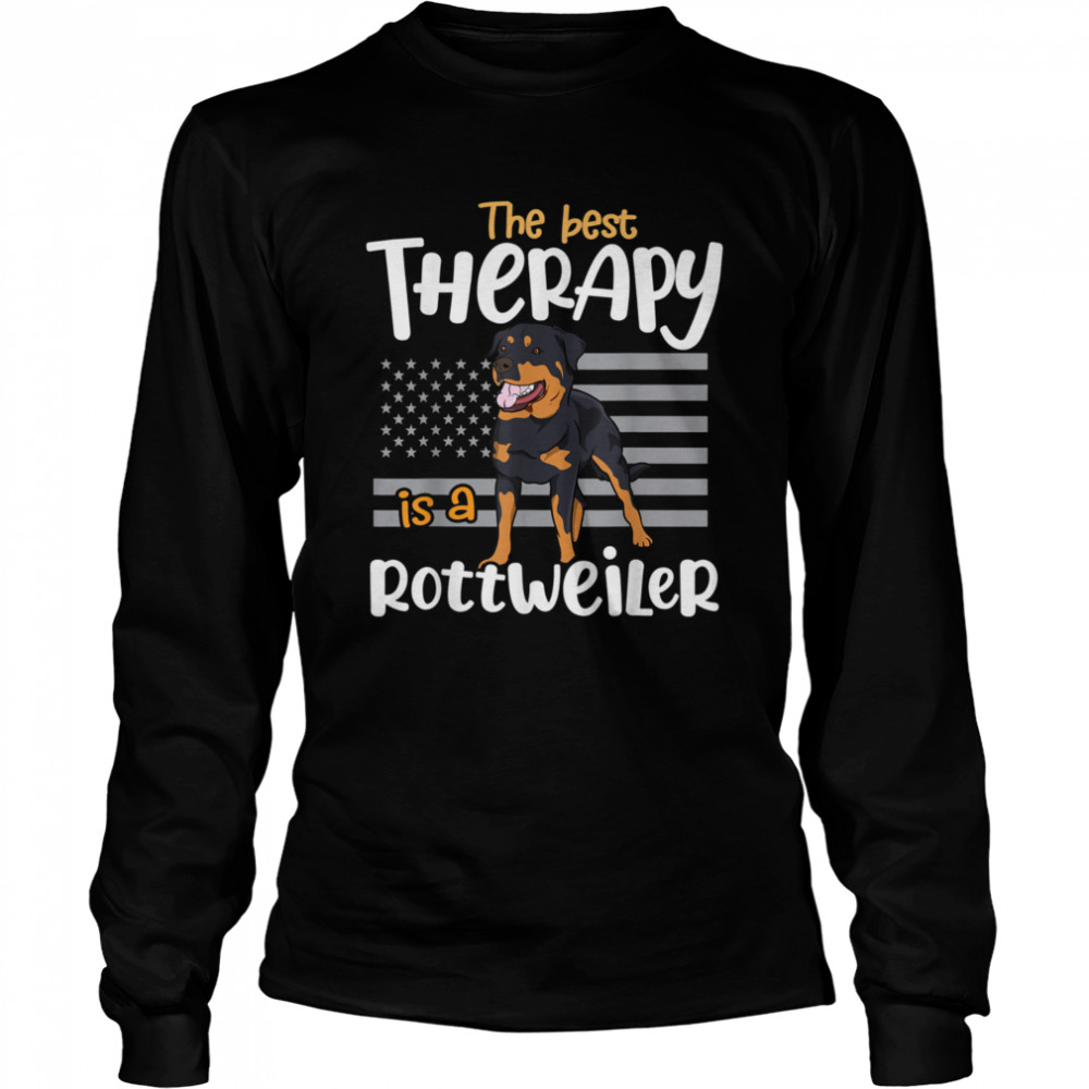 The Best Therapy Rottweiler Rottie Dog Mom Dad Long Sleeved T-shirt