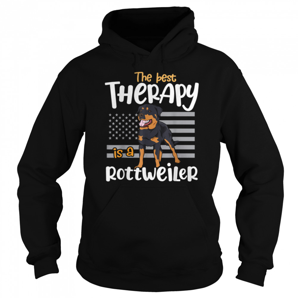 The Best Therapy Rottweiler Rottie Dog Mom Dad Unisex Hoodie